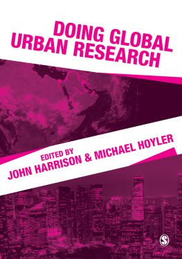 John Harrison (editor) Doing Global Urban Research