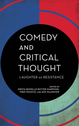 Iain MacKenzie Comedy and Critical Thought: Laughter as Resistance