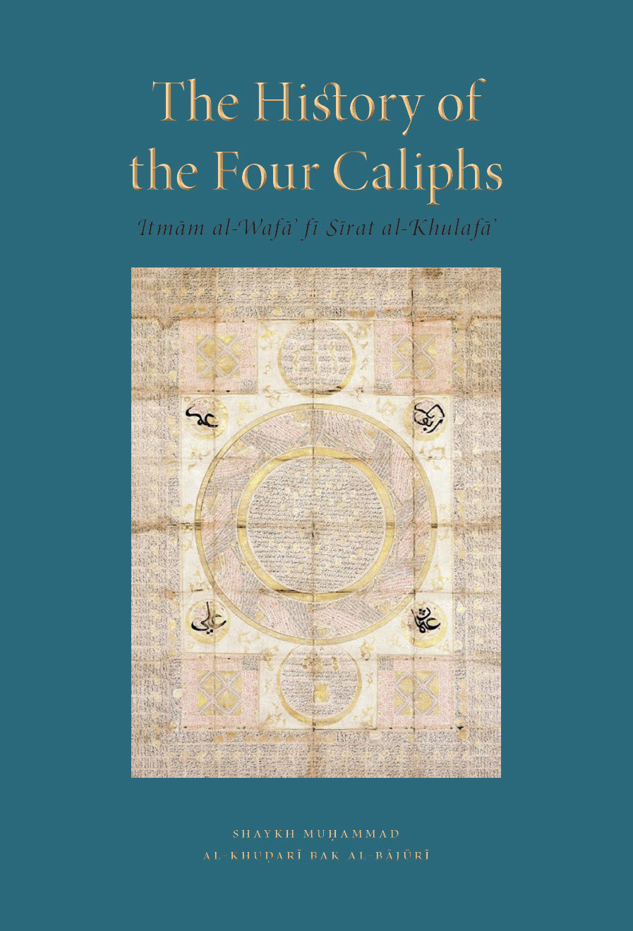 The History of the Four Caliphs Itmm al-Waf f Srat al-Khulaf SHAYKH - photo 1