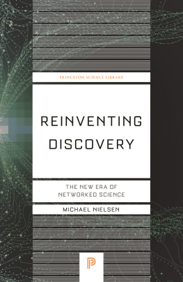 Michael Nielsen - Reinventing Discovery: The New Era of Networked Science (Princeton Science Library, 70)