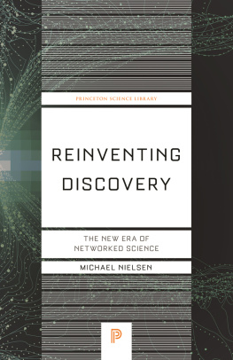 Michael Nielsen Reinventing Discovery: The New Era of Networked Science (Princeton Science Library, 70)