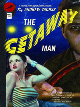 Andrew H. Vachss The Getaway Man