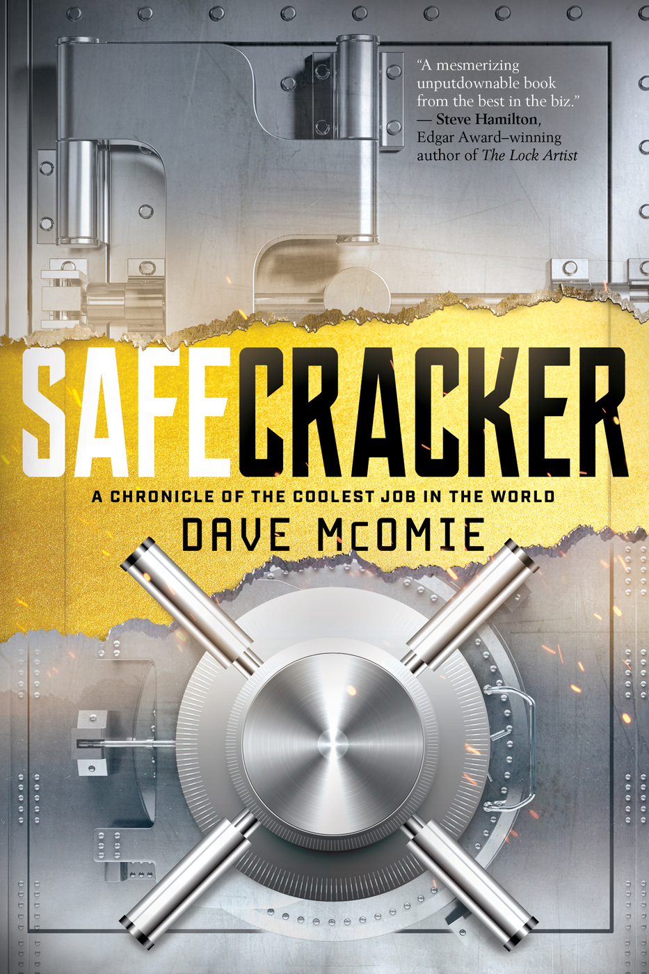 Safecracker A Chronicle of the Coolest Job in the World - image 1