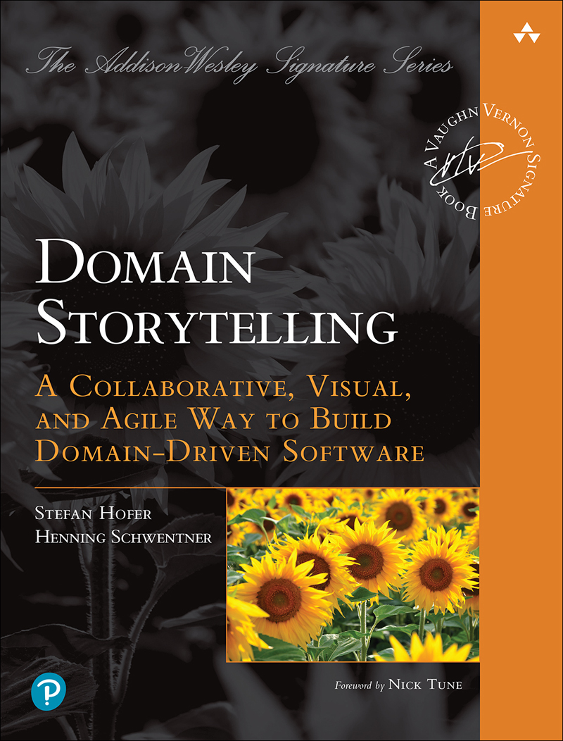 Praise for Domain Storytelling This book provides a wonderful introduction to - photo 1