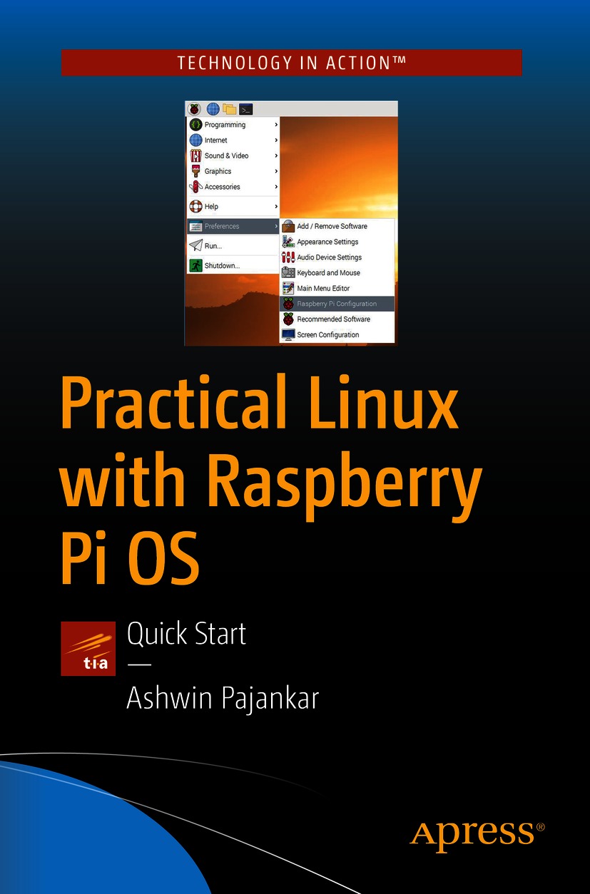Book cover of Practical Linux with Raspberry Pi OS Ashwin Pajankar - photo 1