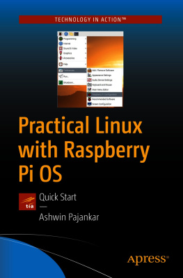 Ashwin Pajankar - Practical Linux with Raspberry Pi OS: Quick Start