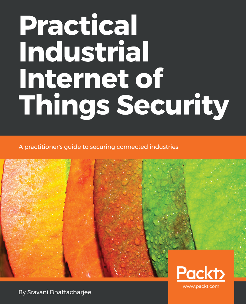 Practical Industrial Internet of Things Security A practitioners guide to - photo 1