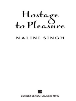 Nalini Singh Hostage to Pleasure (Psy-Changelings, Book 5)