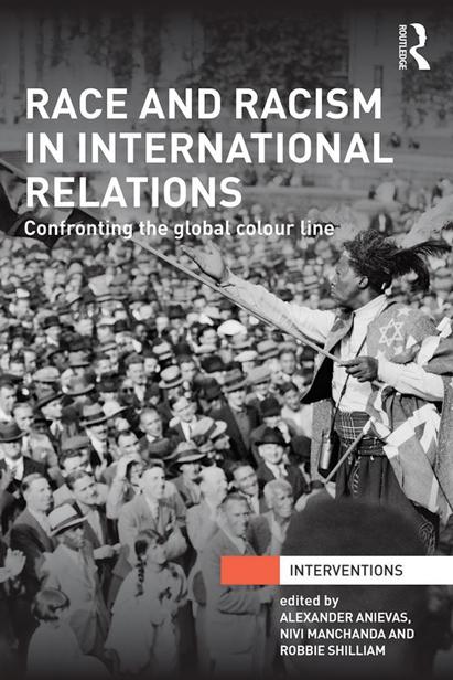 RACE AND RACISM IN INTERNATIONAL RELATIONS International Relations as a - photo 1