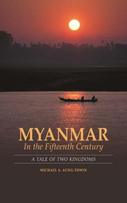 Michael Aung-Thwin Myanmar in the Fifteenth Century