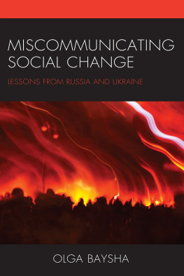 Olga Baysha - Miscommunicating Social Change: Lessons from Russia and Ukraine