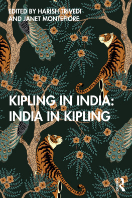 Harish Trivedi (editor) - Kipling in India, India in Kipling