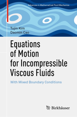 Tujin Kim - Equations of Motion for Incompressible Viscous Fluids: With Mixed Boundary Conditions