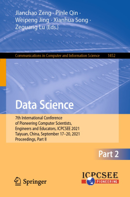 Jianchao Zeng - Data Science: 7th International Conference of Pioneering Computer Scientists, Engineers and Educators, ICPCSEE 2021, Taiyuan, China, September 17–20, ... in Computer and Information Science, 1452)