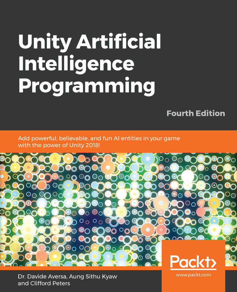 Unity Artificial Intelligence Programming Fourth Edition Add powerful - photo 1