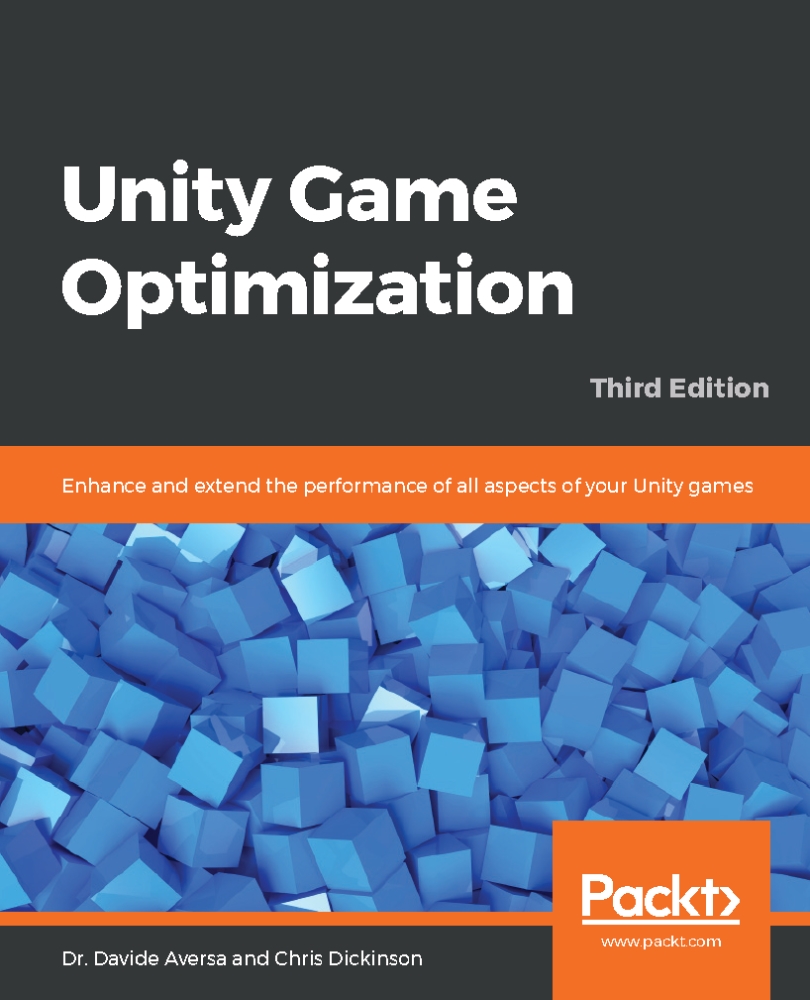 Unity Game Optimization Third Edition Enhance and extend the performance - photo 1