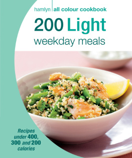 Angela Dowden 200 Light Weekday Meals: Hamlyn All Colour Cookbook