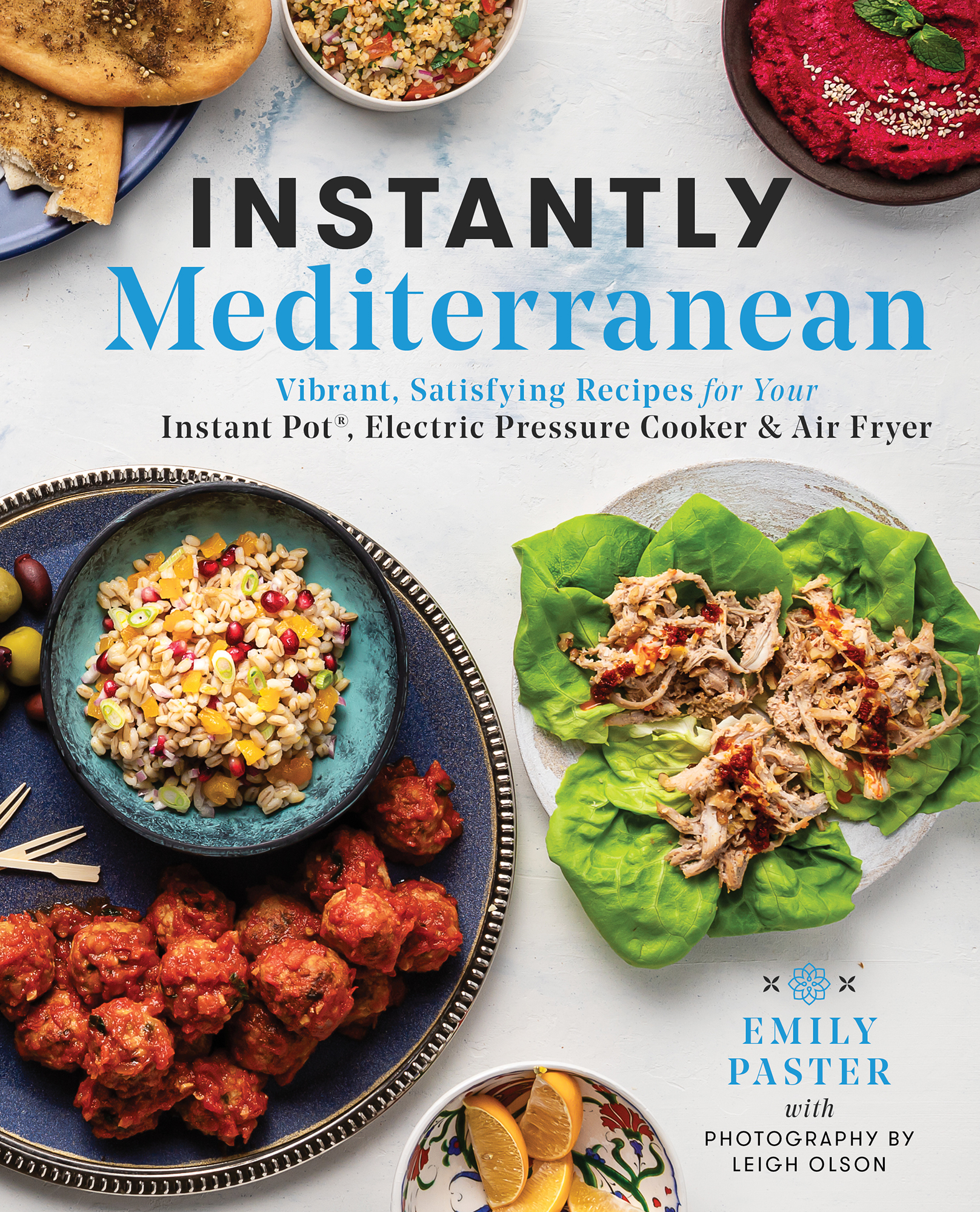 Instantly Mediterranean Vibrant Satisfying Recipes for Your Instant Pot - photo 1