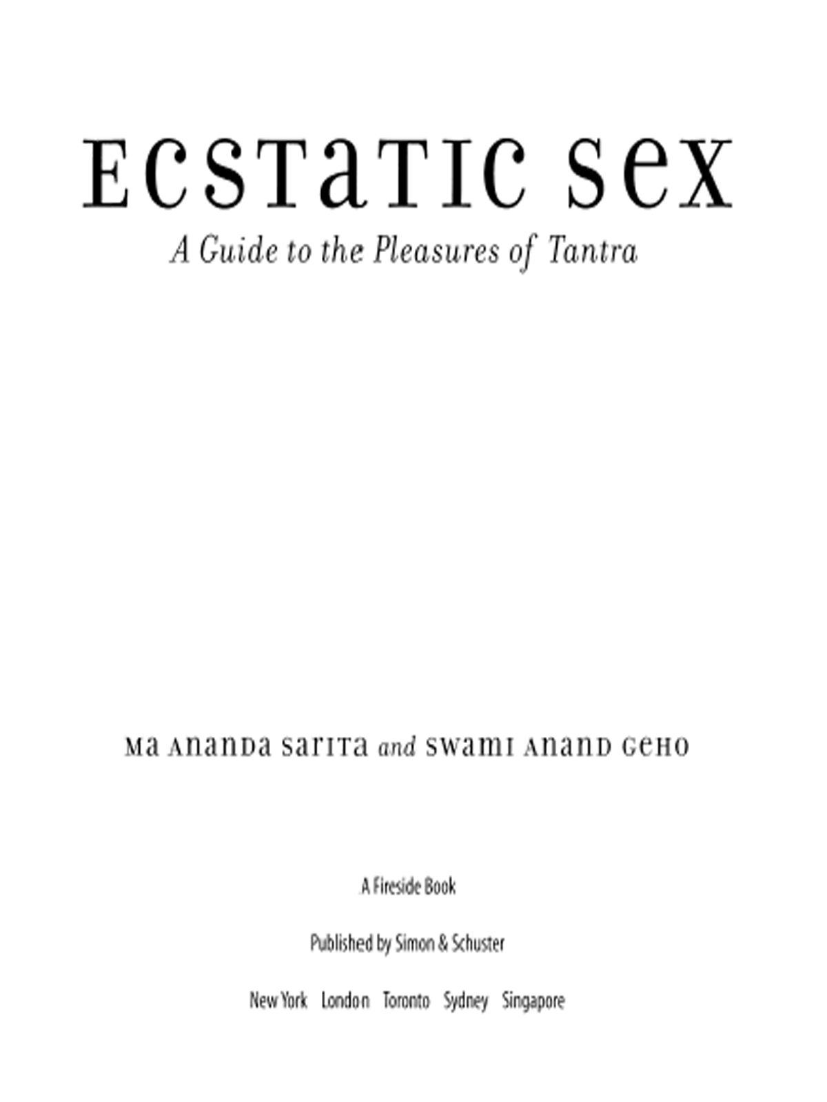 Ecstatic Sex A Guide to the Pleasures of Tantra - image 1