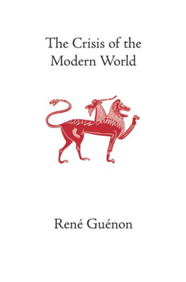 René Guénon (Author) The Crisis of the Modern World (The Collected Works of René Guénon)