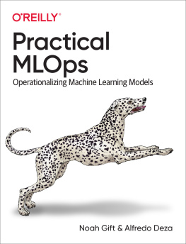 Noah Gift Practical MLOps: Operationalizing Machine Learning Models