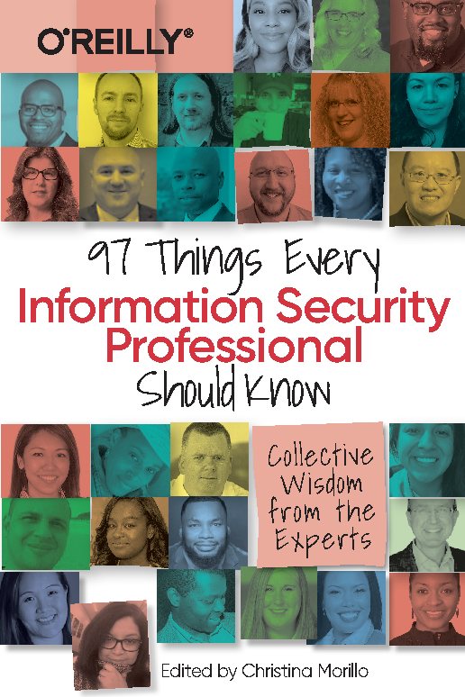 97 Things Every Information Security Professional Should Know by Christina - photo 1