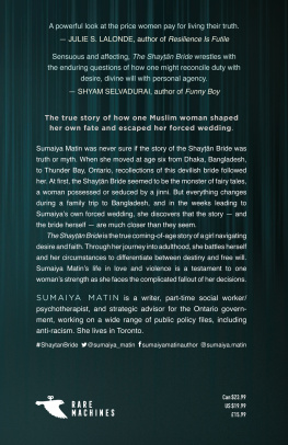 Sumaiya Matin - The Shaytan Bride: A Bangladeshi Canadian Memoir of Desire and Faith