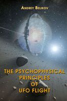 Andrey Belikov - The psychophysical principles of UFO flight