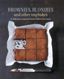 Sambrook Brownies, Blondies and Other Traybakes: 65 delicious recipes for home-baked sweet treats