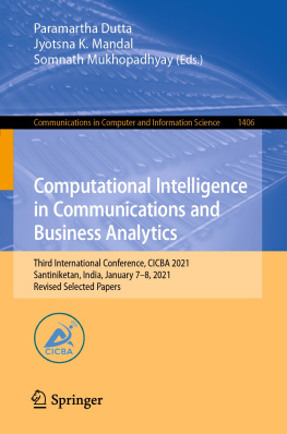 Paramartha Dutta - Computational Intelligence in Communications and Business Analytics: Third International Conference, CICBA 2021, Santiniketan, India, January 7–8, ... in Computer and Information Science, 1406)