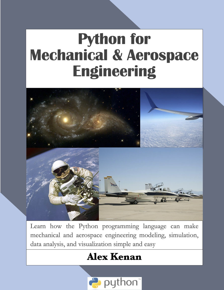 Python for Mechanical and Aerospace Engineering by Alex Kenan Learn some of - photo 1