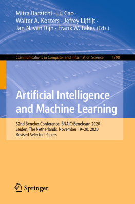 Mitra Baratchi - Artificial Intelligence and Machine Learning: 32nd Benelux Conference, BNAIC/Benelearn 2020, Leiden, The Netherlands, November 19–20, 2020, Revised ... in Computer and Information Science, 1398)