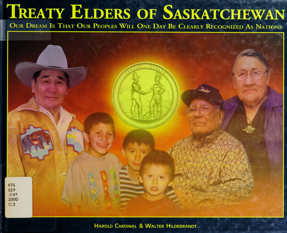 Treaty elders of Saskatchewan our dream is that our peoples will one day be - photo 1