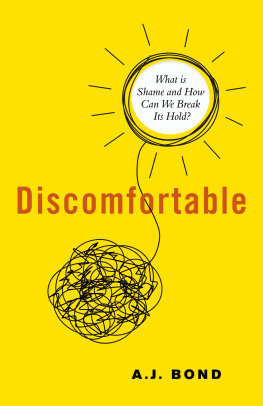A.J. Bond Discomfortable: What Is Shame and How Can We Break Its Hold?