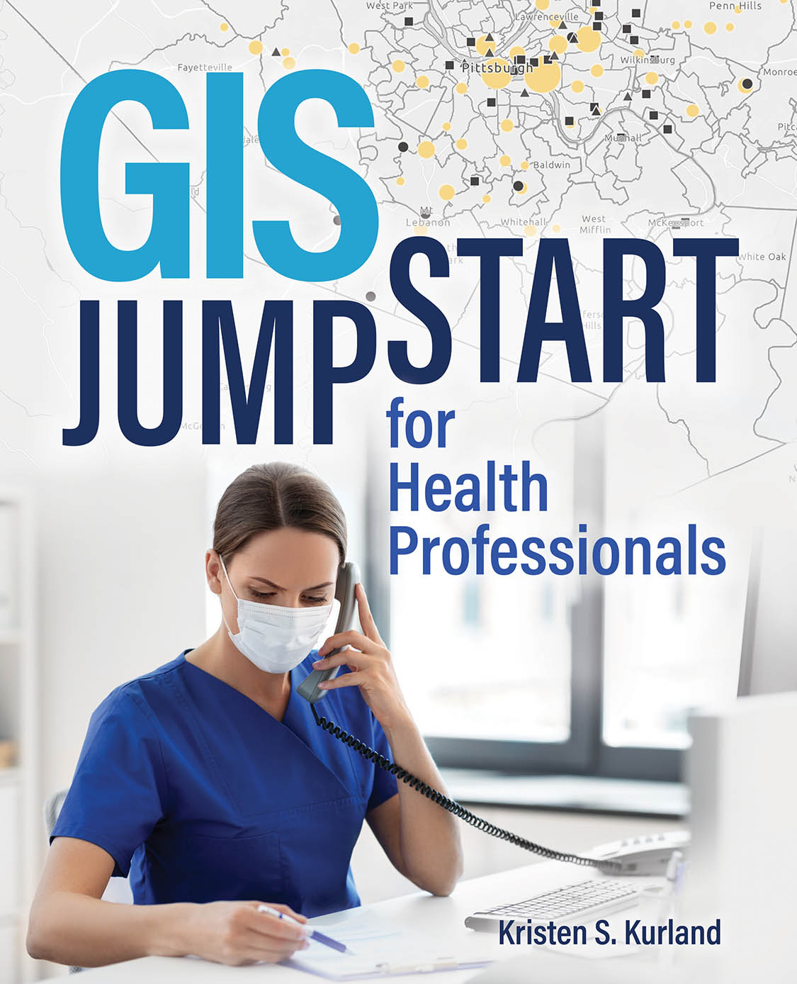 Transcription GIS Jump Start for Health Professionals - photo 1