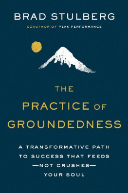 Brad Stulberg - The Practice of Groundedness