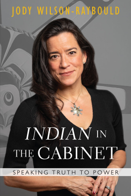 Jody Wilson-Raybould Indian in the Cabinet