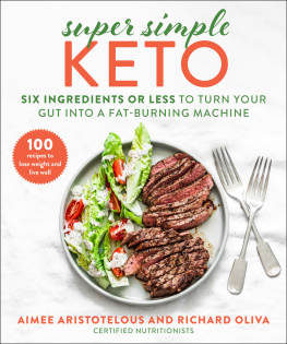 Aimee Aristotelous Super Simple Keto: Six Ingredients or Less to Turn Your Gut into a Fat-Burning Machine