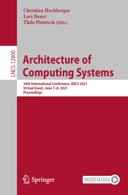 Christian Hochberger (editor) - Architecture of Computing Systems: 34th International Conference, ARCS 2021, Virtual Event, June 7–8, 2021, Proceedings