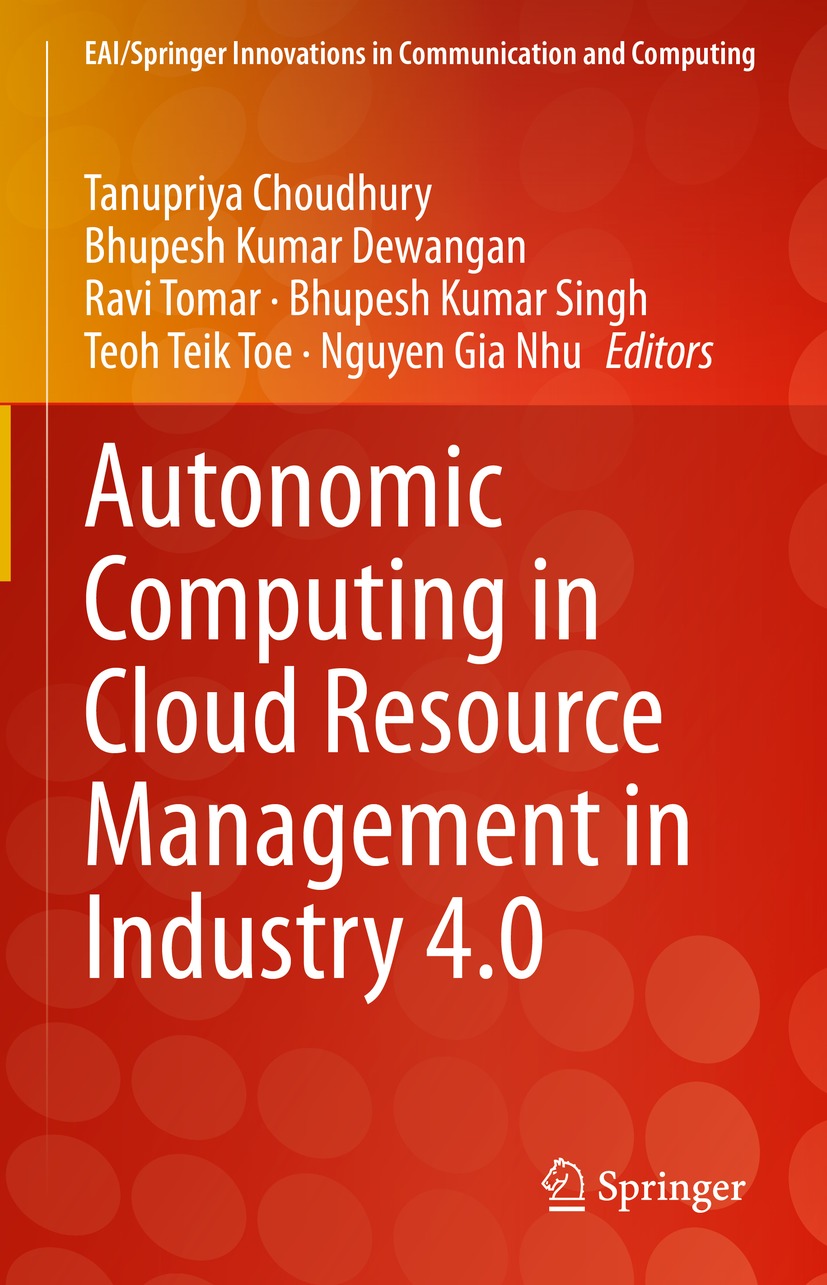 Book cover of Autonomic Computing in Cloud Resource Management in Industry 40 - photo 1