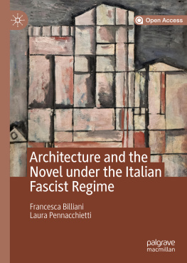 Francesca Billiani Architecture and the Novel under the Italian Fascist Regime