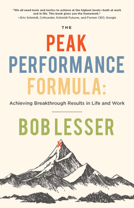 Bob Lesser - The Peak Performance Formula: Achieving Breakthrough Results in Life and Work