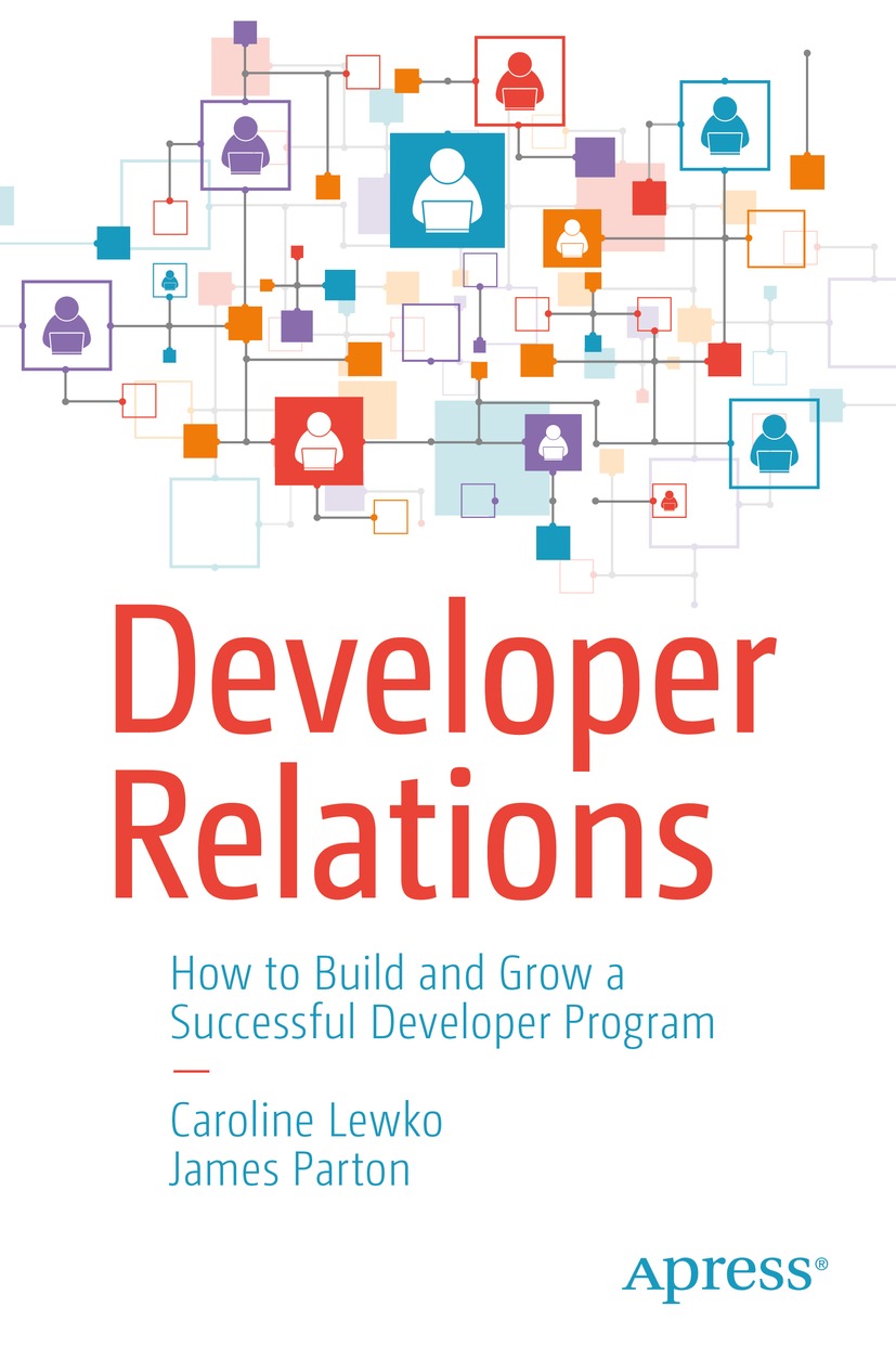 Book cover of Developer Relations Caroline Lewko and James Parton - photo 1