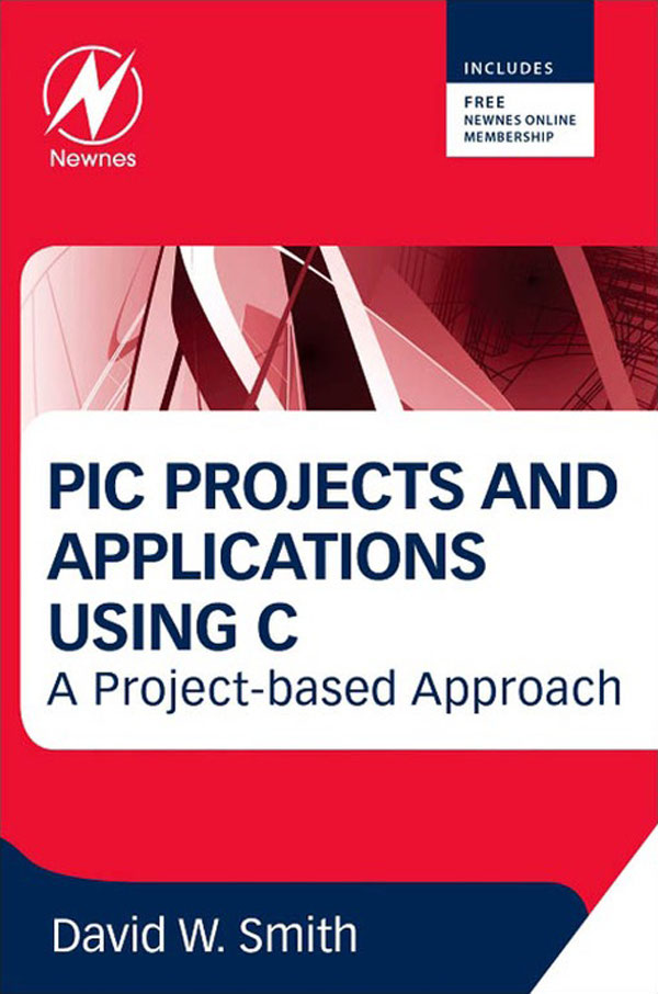 PIC Projects and Applications using C A Project-based Approach - image 1