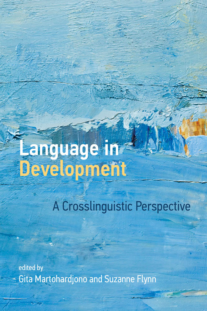 Language in Development A Crosslinguistic Perspective Edited by Gita - photo 1