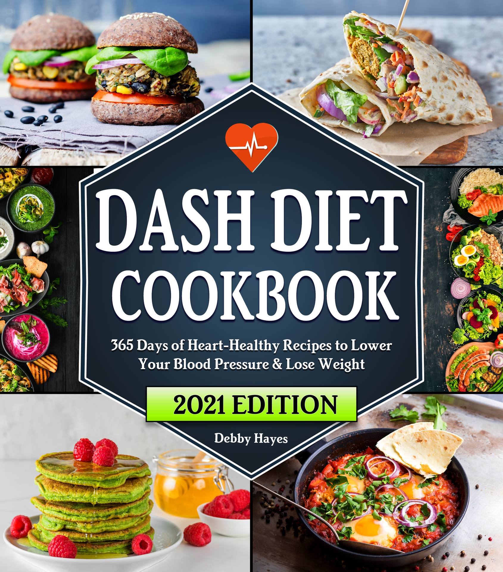 Dash Diet Cookbook 365 Days of Heart-Healthy Recipes to Lower Your Blood - photo 1