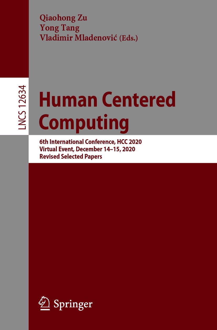 Book cover of Human Centered Computing Volume 12634 Lecture Notes in - photo 1