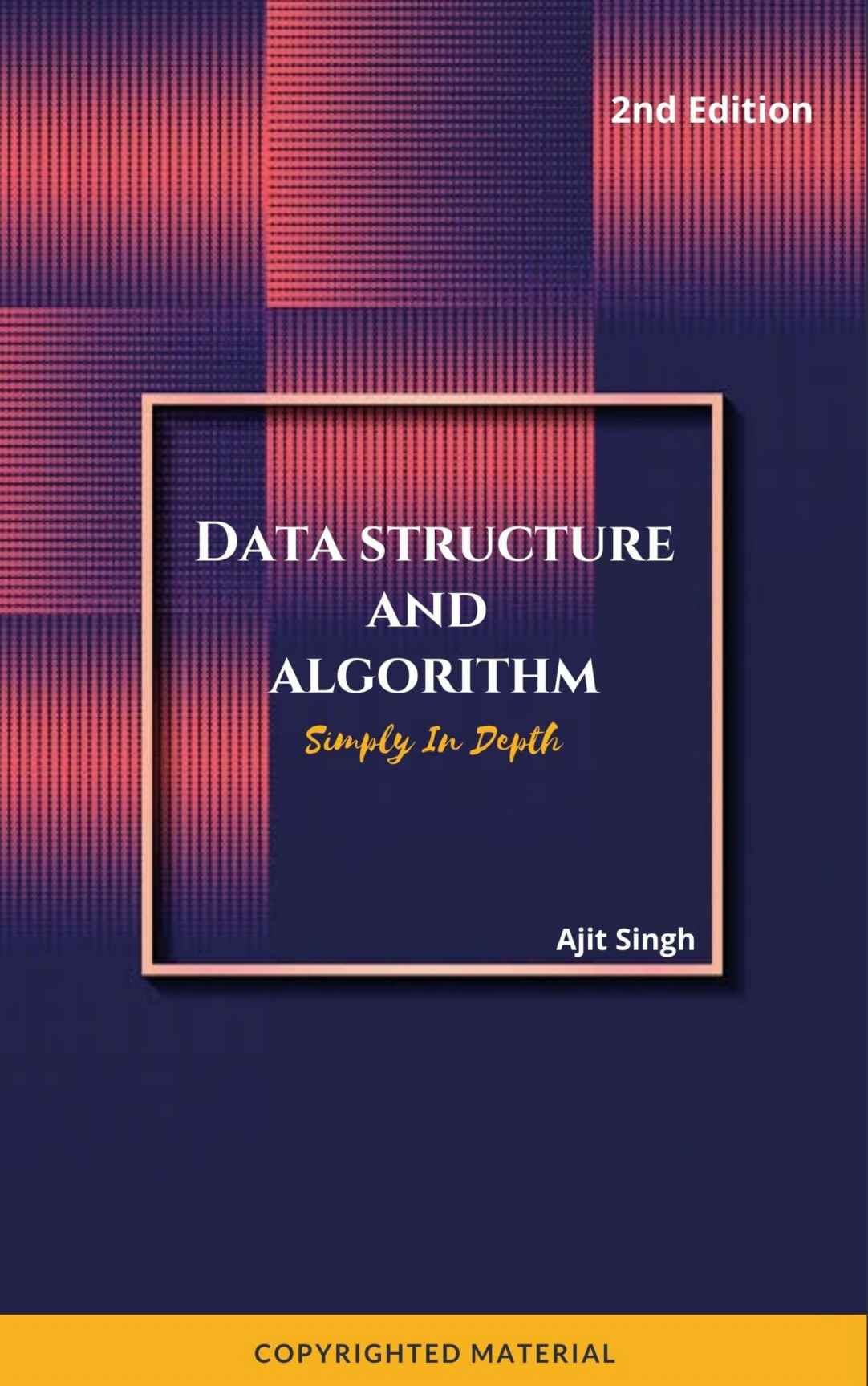 Data Structure and Algorithm Simply In Depth Copyrighted Material - photo 1