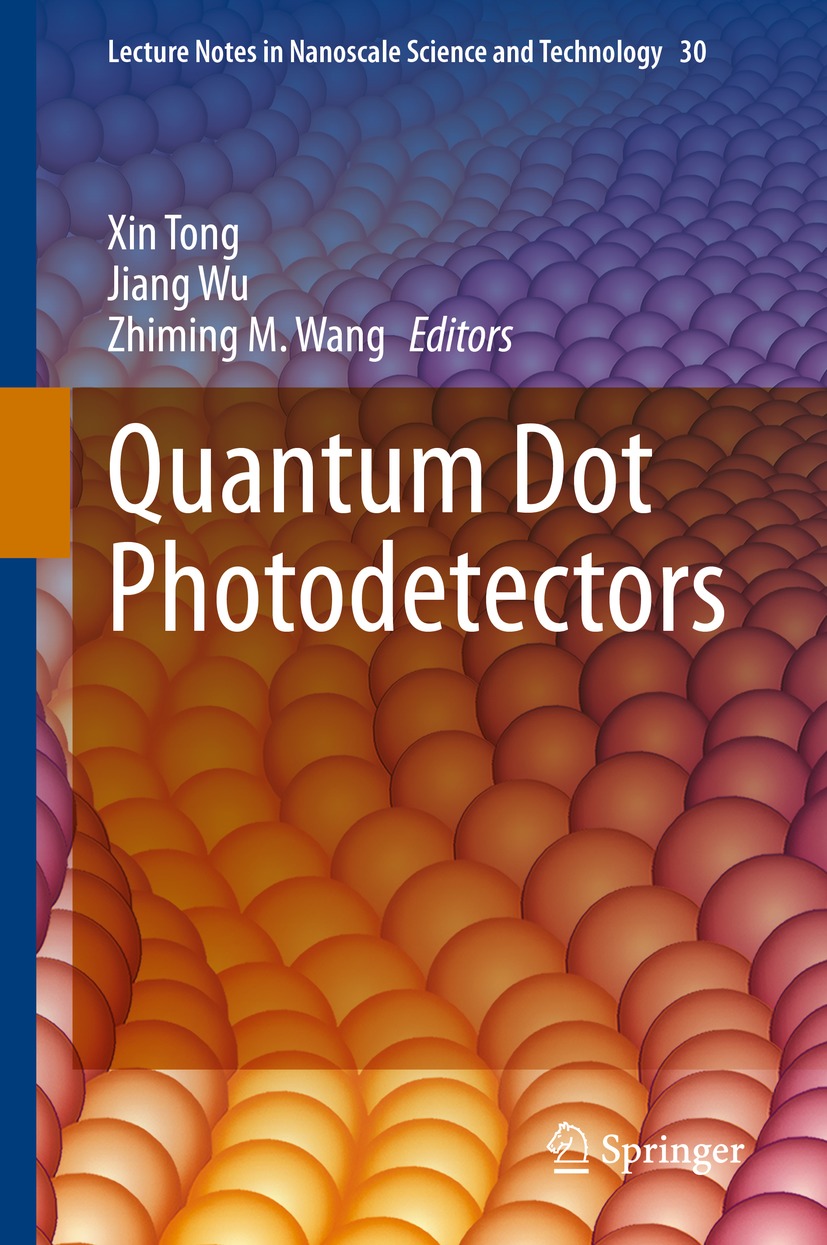 Book cover of Quantum Dot Photodetectors Volume 30 Lecture Notes in - photo 1