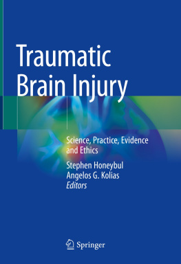 Stephen Honeybul Traumatic Brain Injury: Science, Practice, Evidence and Ethics